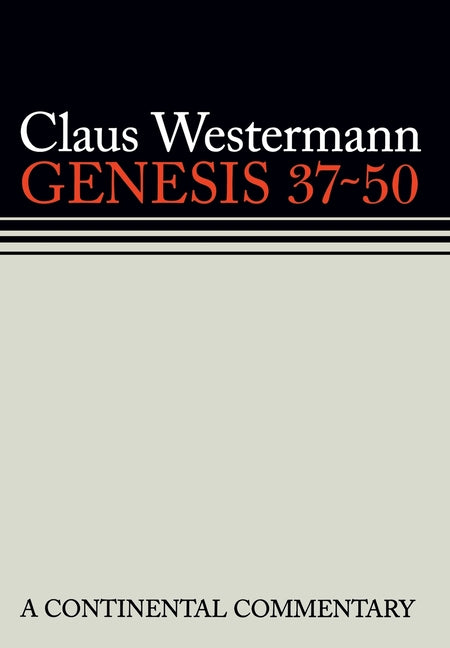 Genesis 37 - 50: Continental Commentaries - Ingram