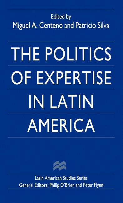Politics of Expertise in Latin America (1998) - Ingram