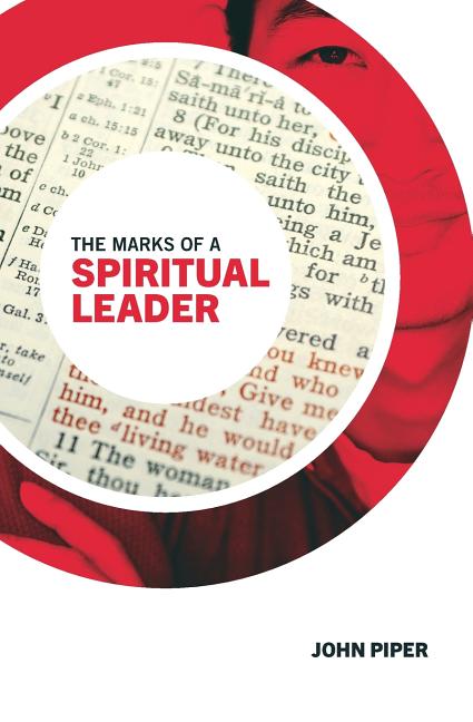 Marks of a Spiritual Leader - Ingram