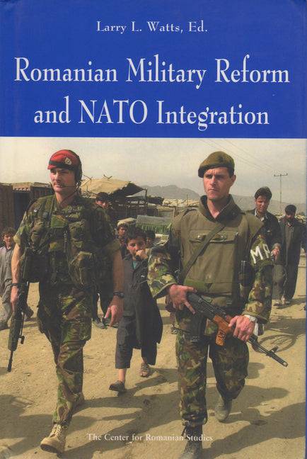 Romanian Military Reform and NATO Integration - Ingram