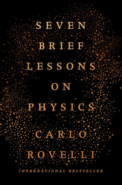 Seven Brief Lessons on Physics - Ingram