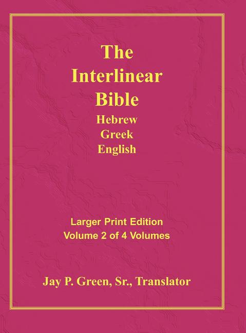 Interlinear Hebrew Greek English Bible-PR-FL/OE/KJ Large Print Volume 2 - Ingram