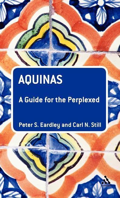 Aquinas: A Guide for the Perplexed - Ingram