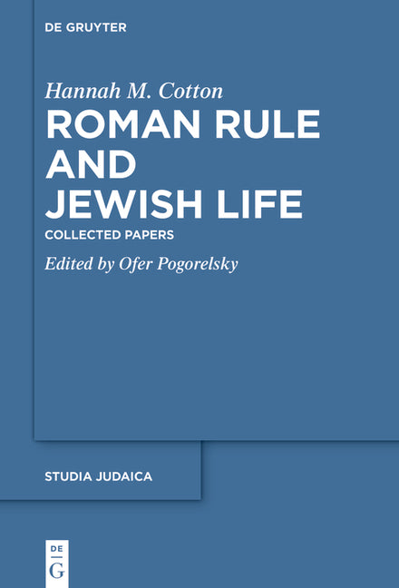 Roman Rule and Jewish Life: Collected Papers - Ingram