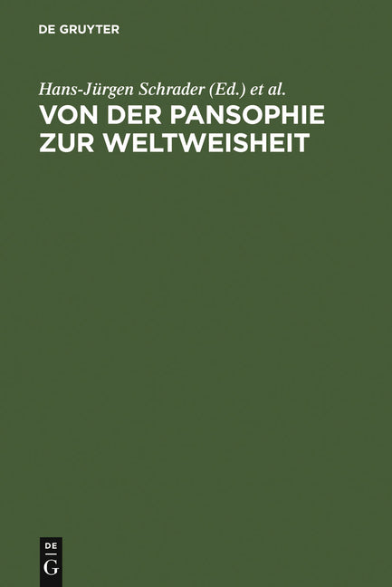 Von Der Pansophie Zur Weltweisheit: Goethes Analogisch-Philosophische Konzepte (Reprint 2011) - Ingram