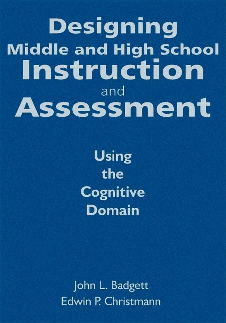 Designing Middle and High School Instruction and Assessment: Using the Cognitive Domain - Ingram