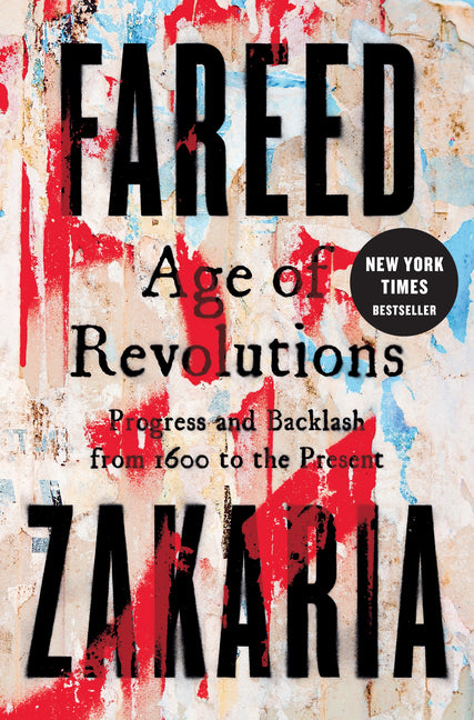 Age of Revolutions: Progress and Backlash from 1600 to the Present - Ingram