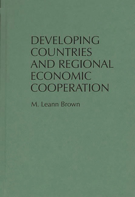 Developing Countries and Regional Economic Cooperation - Ingram