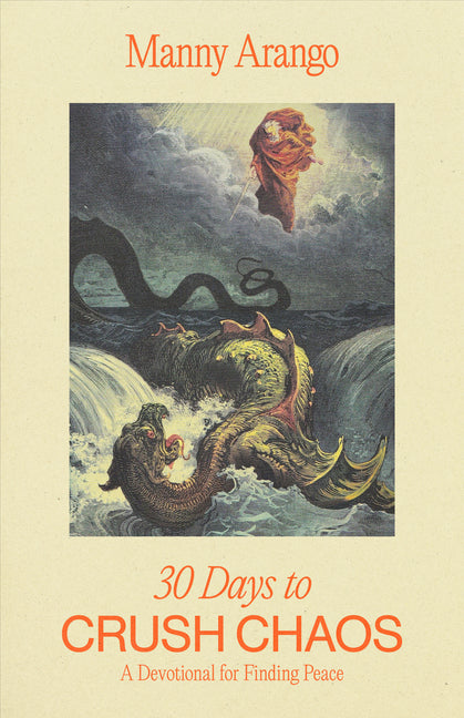 30 Days to Crush Chaos: A Devotional for Finding Peace - Ingram