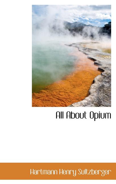 All About Opium - Ingram