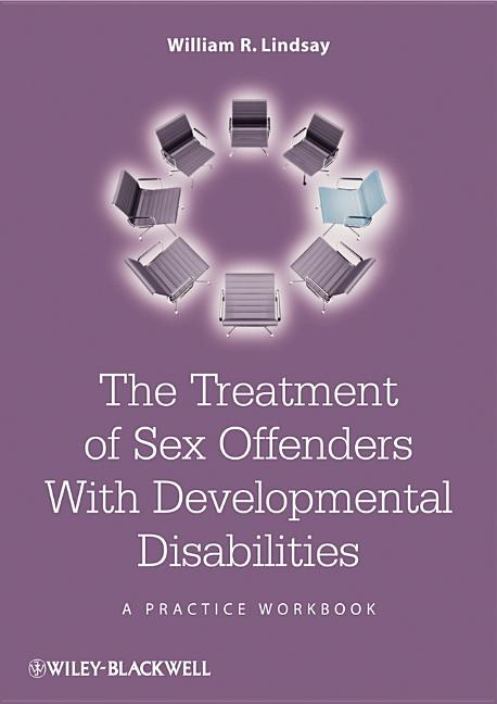 Treatment of Sex Offenders with Developmental Disabilities: A Practice Workbook - Ingram