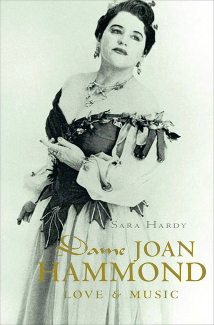 Dame Joan Hammond: Love & Music - Ingram