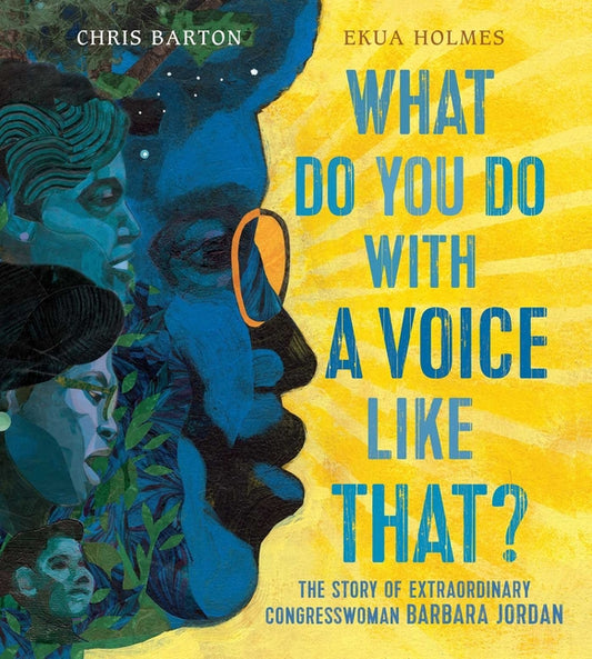 What Do You Do with a Voice Like That?: The Story of Extraordinary Congresswoman Barbara Jordan - Ingram
