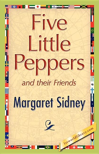 Five Little Peppers and their Friends - Ingram