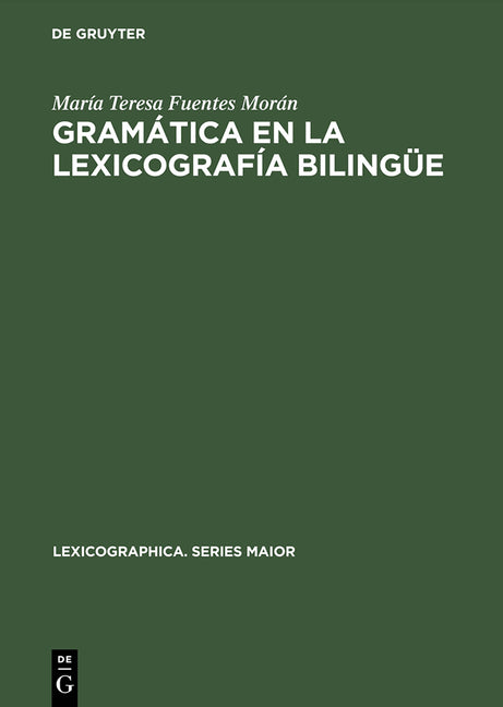 Gramática en la lexicografía bilingüe (Reprint 2014) - Ingram