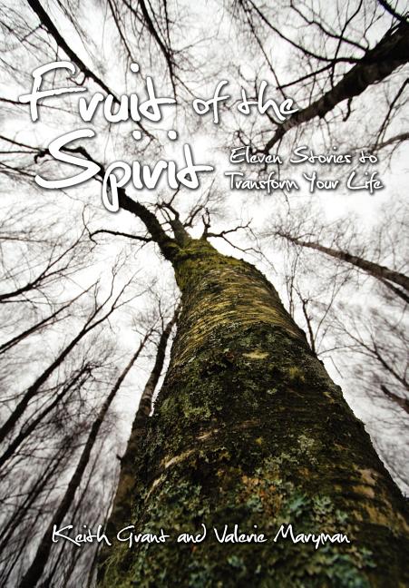 Fruit of the Spirit: Eleven Stories to Transform Your Life - Ingram