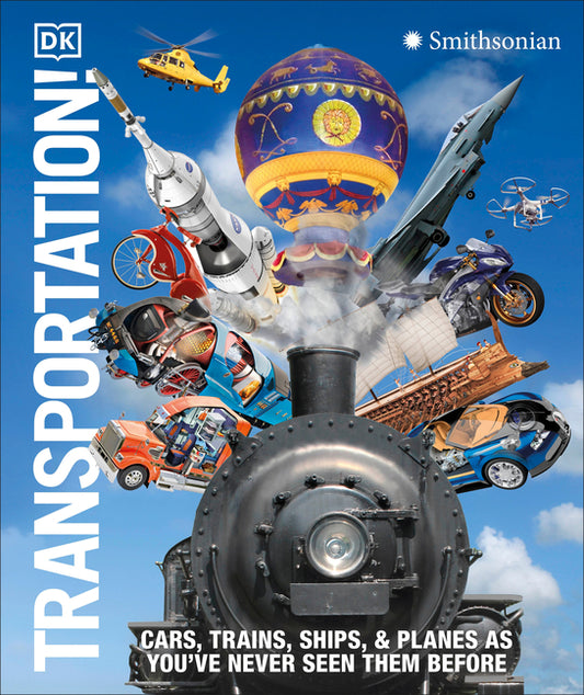 Transportation!: Cars, Trains, Ships and Planes as You've Never Seen Them Before - Ingram