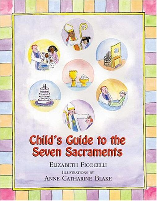 Child's Guide to the Seven Sacraments - Ingram