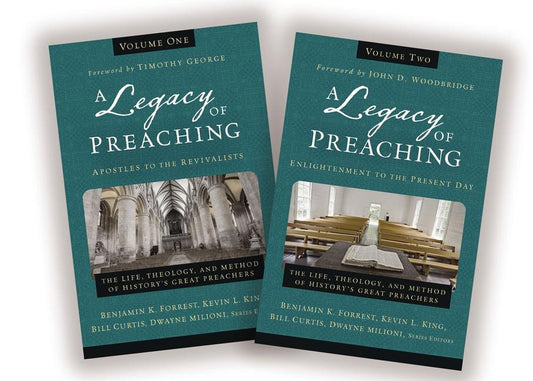Legacy of Preaching: Two-Volume Set---Apostles to the Present Day: The Life, Theology, and Method of History's Great Preachers - Ingram