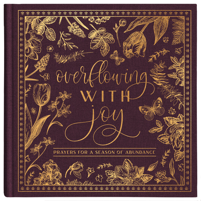 Overflowing with Joy: Prayers for a Season of Abundance - Ingram