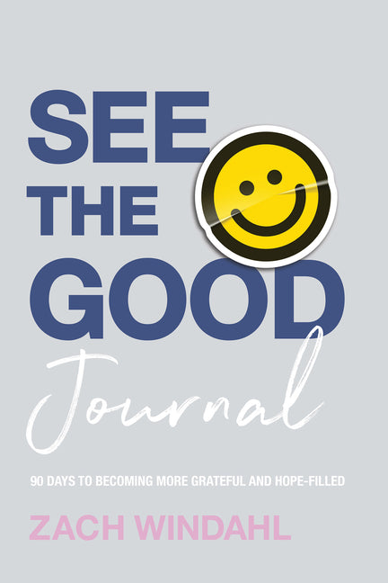 See the Good Journal: 90 Days to Becoming More Grateful and Hope-Filled - Ingram