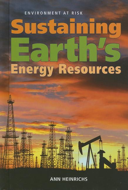 Sustaining Earth's Energy Resources - Ingram