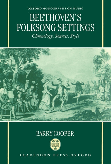 Beethoven's Folksong Settings: Chronology, Sources, Style - Ingram