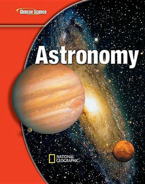 Glencoe Iscience Modules: Earth Iscience, Astronomy, Student Edition - Ingram