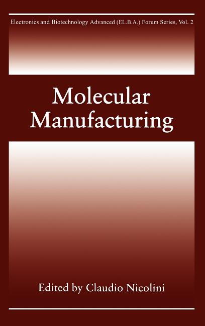 Molecular Manufacturing (1996) - Ingram