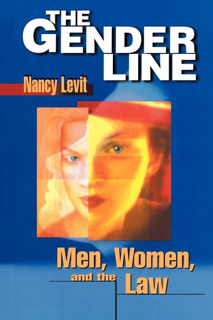 Gender Line: Men, Women, and the Law - Ingram