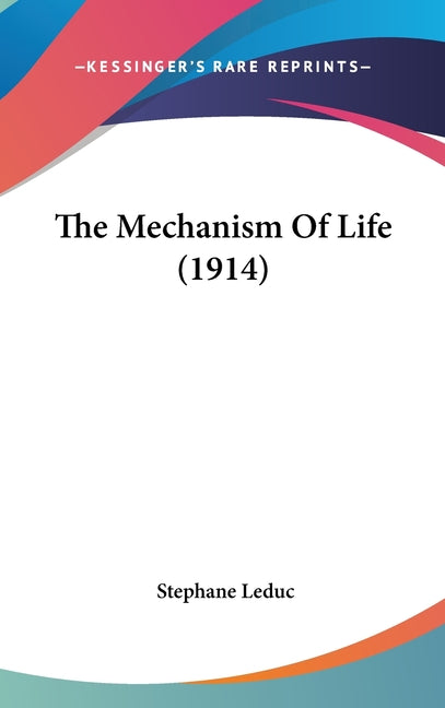 Mechanism Of Life (1914) - Ingram
