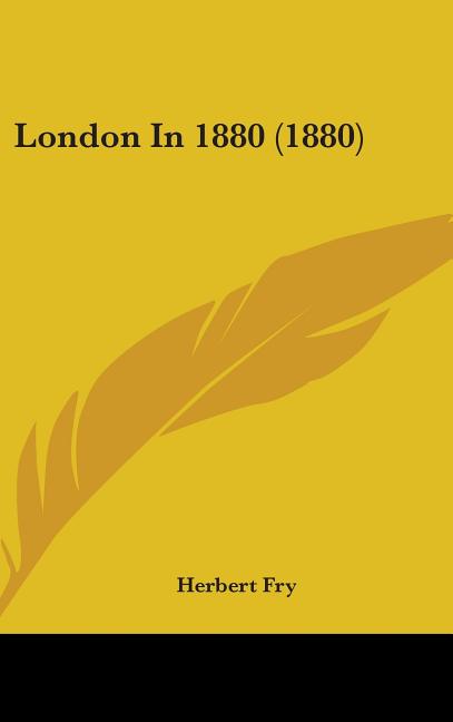 London In 1880 (1880) - Ingram