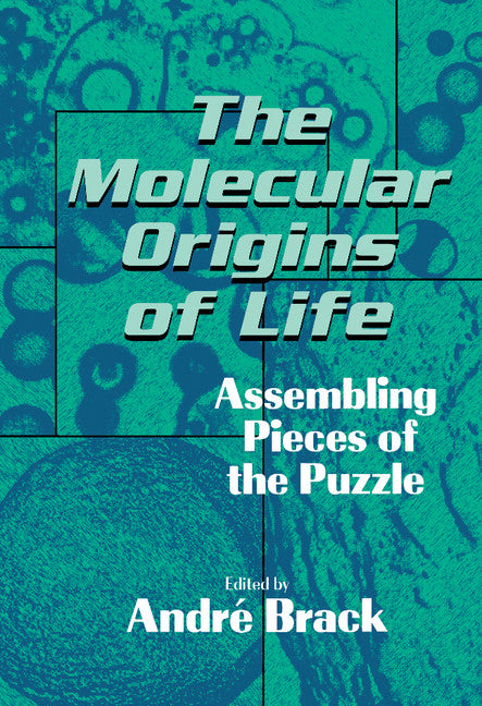 Molecular Origins of Life: Assembling Pieces of the Puzzle (Revised) - Ingram