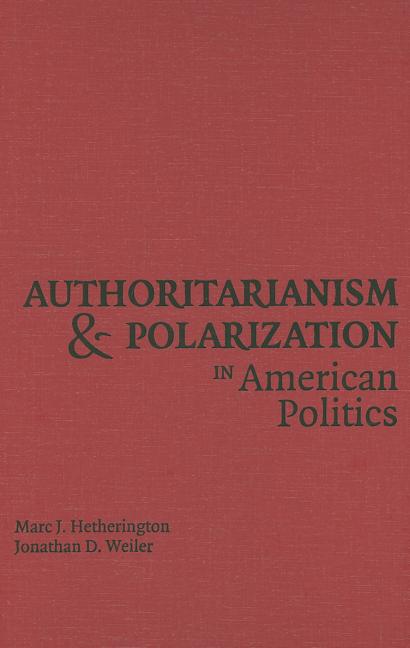 Authoritarianism and Polarization in American Politics - Ingram
