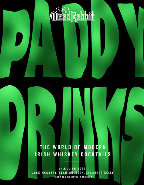 Paddy Drinks: The World of Modern Irish Whiskey Cocktails - Ingram