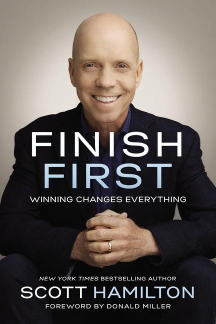 Finish First: Winning Changes Everything - Ingram