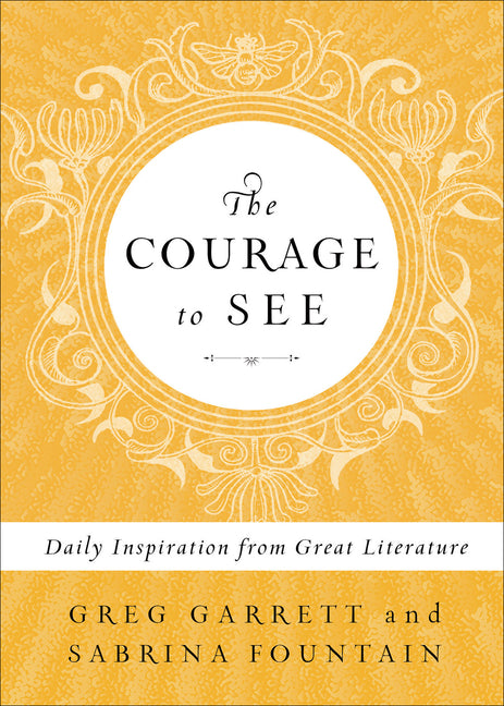Courage to See: Daily Inspiration from Great Literature - Ingram