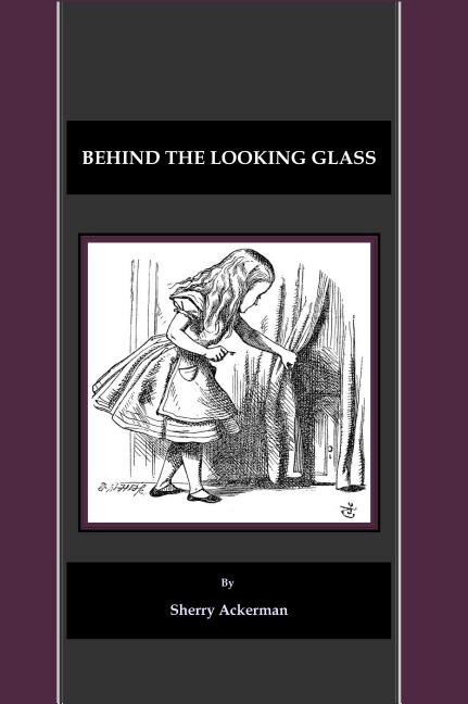 Behind the Looking Glass - Ingram