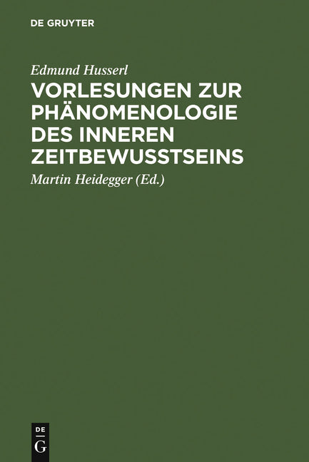 Vorlesungen Zur Phänomenologie Des Inneren Zeitbewußtseins - Ingram