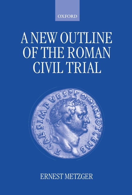 New Outline of the Roman Civil Trial - Ingram