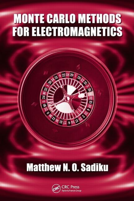 Monte Carlo Methods for Electromagnetics - Ingram