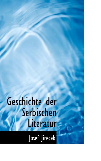 Geschichte der Serbischen Literatur - Ingram