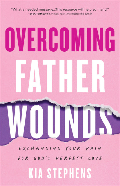 Overcoming Father Wounds - Ingram