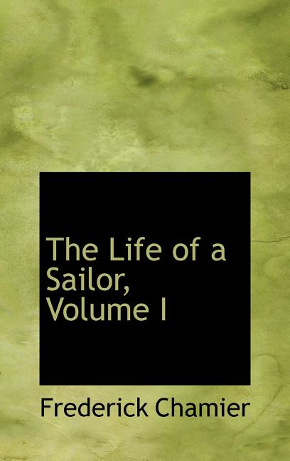 Life of a Sailor, Volume I - Ingram