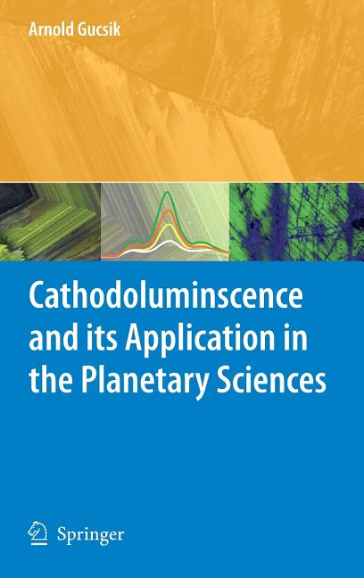 Cathodoluminescence and Its Application in the Planetary Sciences (2009) - Ingram