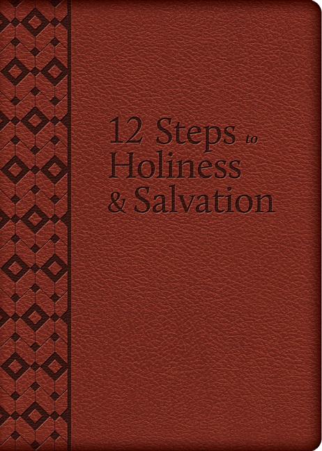 12 Steps to Holiness and Salvation - Ingram