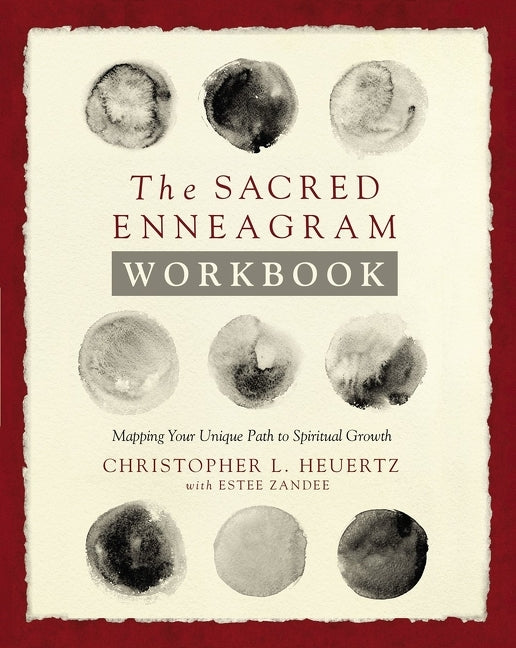 Sacred Enneagram Workbook: Mapping Your Unique Path to Spiritual Growth - Ingram