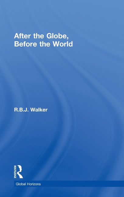 After the Globe, Before the World - Ingram