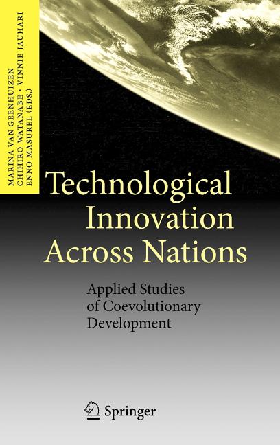 Technological Innovation Across Nations: Applied Studies of Coevolutionary Development (2009) - Ingram