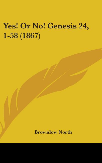 Yes! Or No! Genesis 24, 1-58 (1867) - Ingram